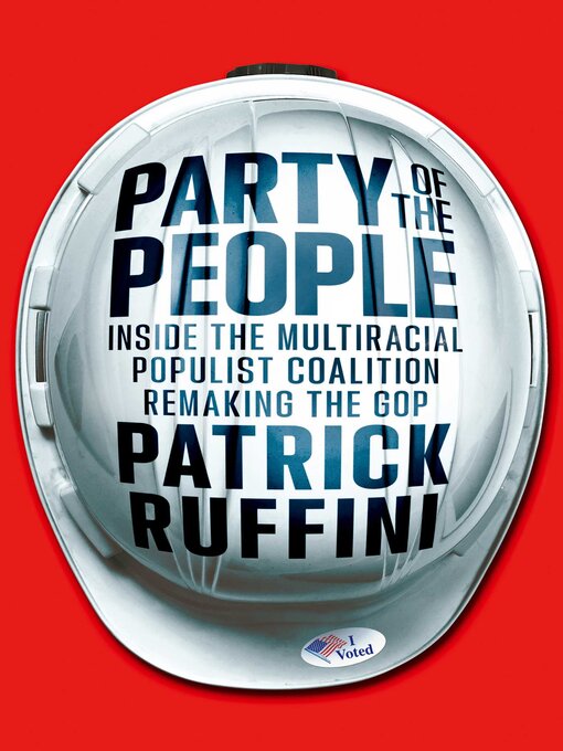 Title details for Party of the People by Patrick Ruffini - Available